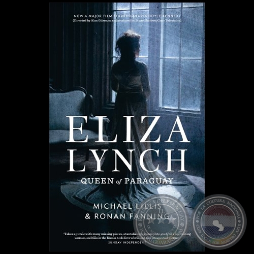 ELIZA LYNCH QUEEN OF PARAGUAY - Autores: MICHAEL LILLIS & RONAN FANNING - Ao 2009